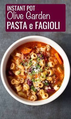 instant pot olive garden pasta e fagioi in a white bowl with text overlay