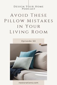 a couch with pillows on it and the words, avoid these pillow makes in your living room