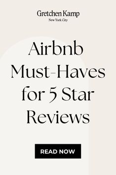 an advertisement for the air bnb must haves for 5 star reviewes read now