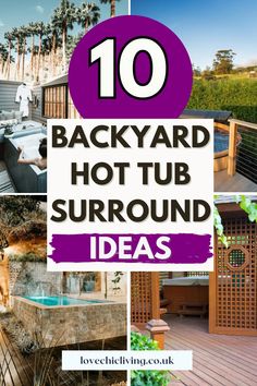 backyard hot tub surrounded by wooden decking and trees with text overlay reading 10 backyard hot tub surround ideas