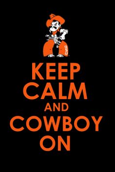 an orange and black poster with the words, keep calm and ride'em cowboys