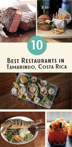 the top ten best restaurants in tamarindo, costaricaa and other countries