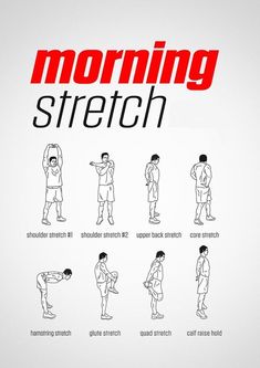 a poster with instructions on how to do the morning stretch in different poses and positions