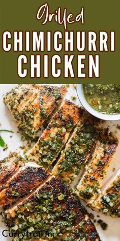 grilled chicken with pesto sauce on top and the title overlay reads grilled chimichurri chicken