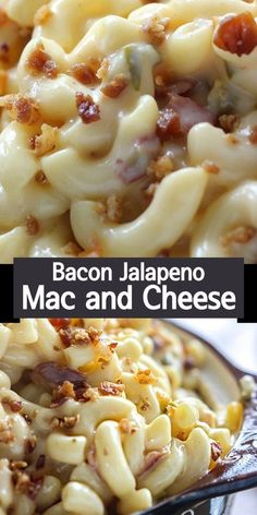 bacon jalapeno macaroni and cheese in a bowl with the title above it