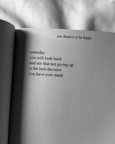 an open book with the words you have never to be happy written in black and white