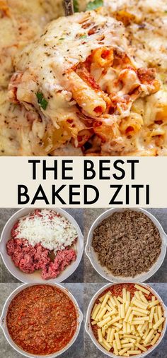 the best baked ziti recipe is shown in four different dishes and includes pasta, sauces, cheese, and meat