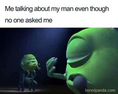 an animated character talking to another character in front of a microphone with the caption, me talking about my man even though no one asked me