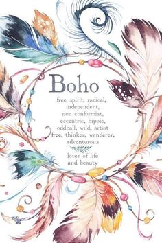 boho quote with feathers and beads in the center on a white background that says boho