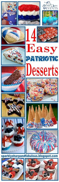 14 Easy Patriotic Desserts for the Fourth of July - RED WHITE AND BLUE July Desserts, Patriotic Food, Patriotic Desserts, Happy Birthday America, 4th Of July Desserts, Fourth Of July Food, Desserts Easy, 4th Of July Celebration, The Fourth Of July