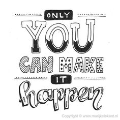 the words you can make it happen are drawn in black and white on a white background