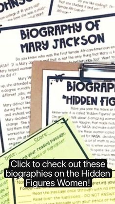 some papers are stacked on top of each other with the words, click to check out these biographs on the hidden figures women