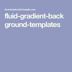 the text fluid - gradient back ground templates