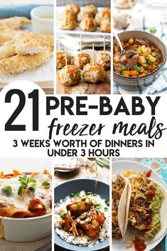 21 pre - baby freeze meals that are easy to make and delicious