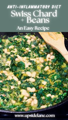 spinach and chickpeas in a skillet with text overlay that reads anti - inaplamatory diet swiss chard beans and easy recipe