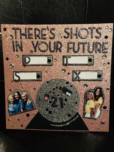 there's shots in your future frame with pictures and words on the front side