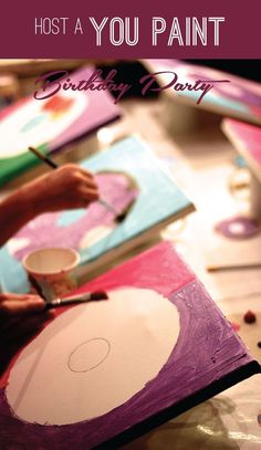 a person is painting on a piece of paper with the words, how to host a you paint birthday party