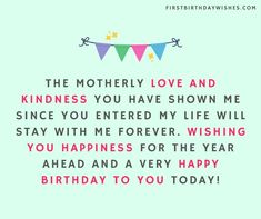 a birthday card with the words, the mother love and kindness you have shown me since you