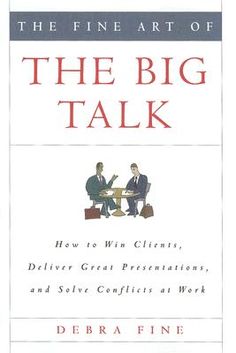 the book cover for the fine art of the big talk by debra finne, with two men sitting at a table