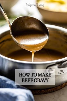 how to make beef gravy in a pot with a ladle full of gravy