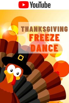 a turkey with a pilgrim hat on it's head and the words thanksgiving freeze dance