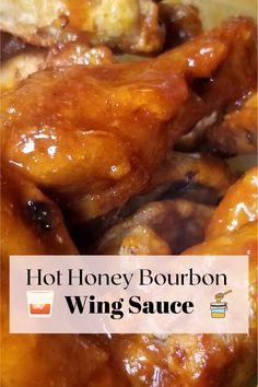 hot honey bourbon wing sauce in a bowl with the words hot honey bourbon wing sauce