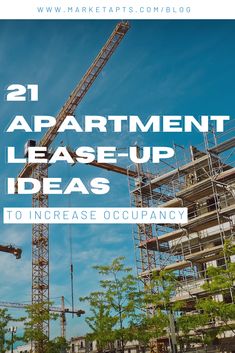 a crane with the words 21 apartment leases - up ideas to increase occupancy