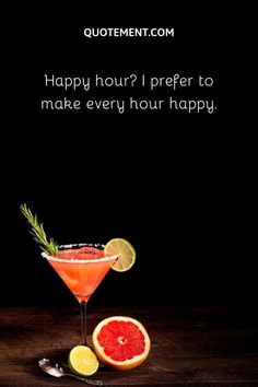 a happy hour quote with a cocktail and grapefruits on the table next to it