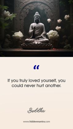 Buddha Quotes | If you truly loved yourself, you could never hurt another. Buddha Quotes About Love, Quotes On Peace Of Mind, Gautama Buddha Quotes, Quotes On Peace, Gautam Buddha Quotes, Buddha Quotes Peace, Quotes On Education, Buddha Peace, Bike Art Print