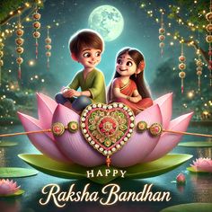 a couple sitting on top of a lotus flower with the words happy rakshia bandhan