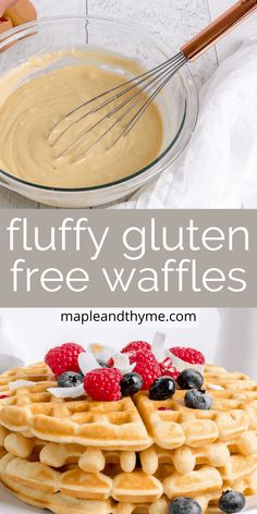 a stack of waffles with fruit on top and the words fluffy gluten free waffles