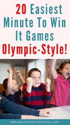 two young boys and one older boy are playing video games with the text 20 easyest minute to win it games olympic style