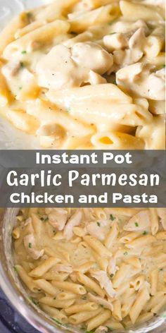 instant pot garlic parmesan chicken and pasta is an easy dinner that's ready in less than 30 minutes