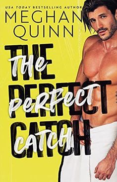 the perfect catch by mechann quinn is out now and it's available for pre - order