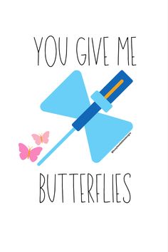 you give me butterflies with a blue spatula and pink butterfly on it's tip