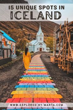 a woman walking down a rainbow colored road with the words 15 unique spots in iceland