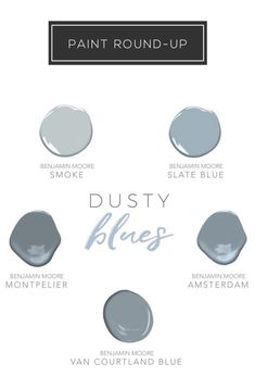 paint round up with the words dusty blues