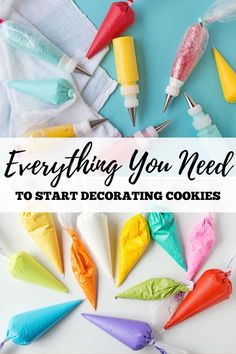 the words everything you need to start decorating cookies are shown above colorful candy cones