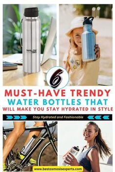 the advertisement for water bottles that will make you stay hydrated in style