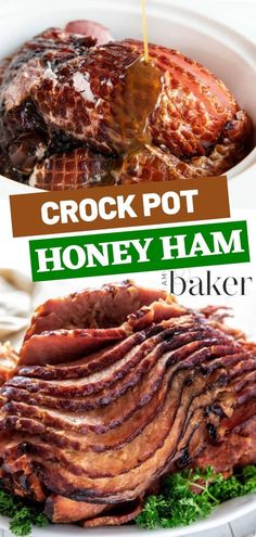 the crock pot honey ham is being drizzled on top of it