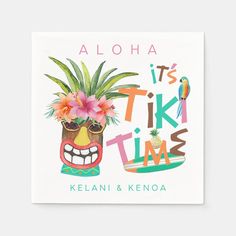 a postcard with the words aloha it's tiki time