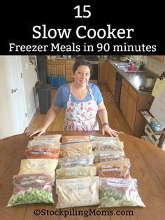 a woman standing in front of a table full of freezer meals with the title 15 slow cooker freezer meals in 90 minutes