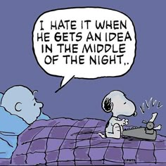 a cartoon depicting two people sitting on a bed and one is saying, i hate it when he gets an idea in the middle of the night