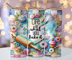 two canisters with the words life is what you bake it