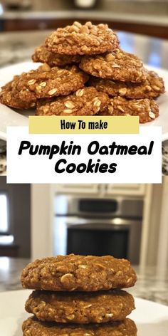 pumpkin oatmeal cookies stacked on top of each other with text overlay