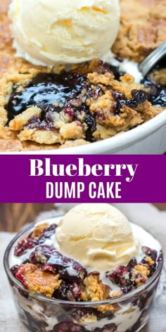 blueberry dump cake with ice cream on top in a glass dish and the same image