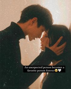 a man and woman kissing each other in front of a mirror with the caption an unexpected person becomes a favorite person forever