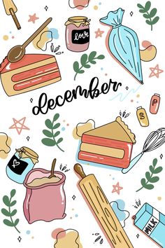 the words december are surrounded by hand drawn food and kitchen utensils on a white background