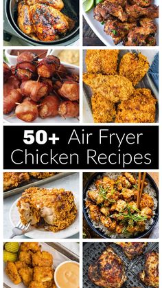 the top ten air fryer chicken recipes are shown in this collage with text overlay