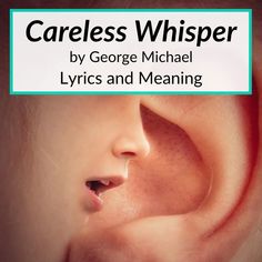 a close up of a child's ear with the words careless whisper written on it